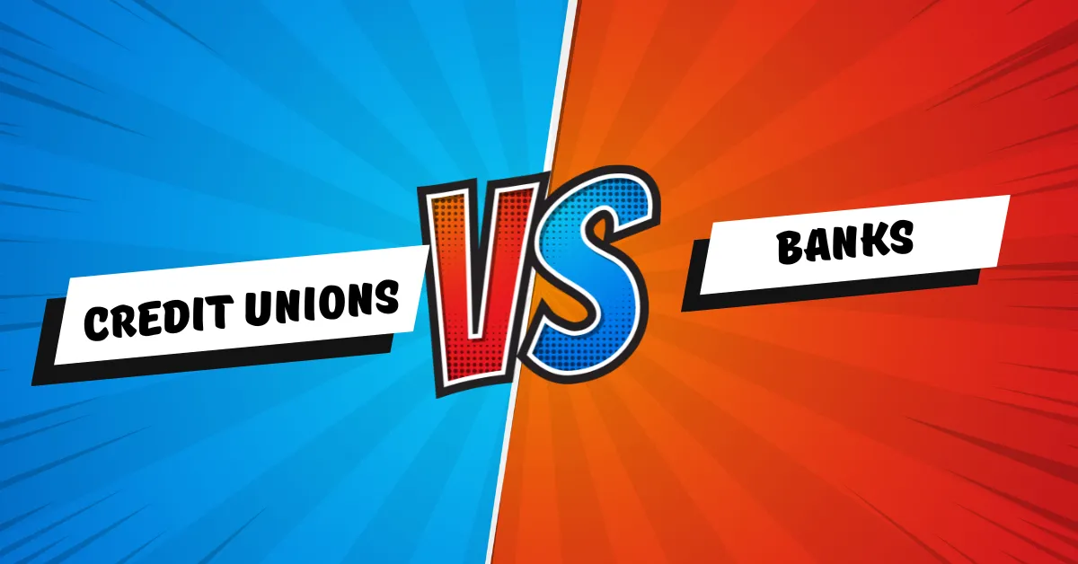 Credit Unions vs Banks