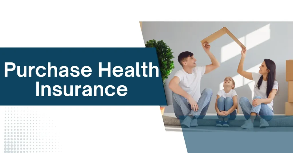 Purchase Health Insurance