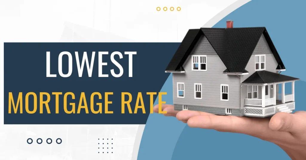 Which Bank Has the Lowest Mortgage Rate?